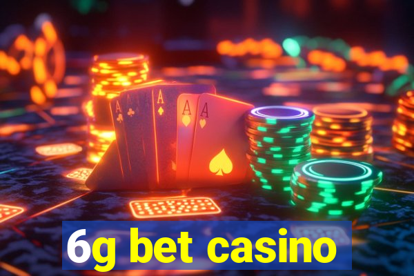 6g bet casino