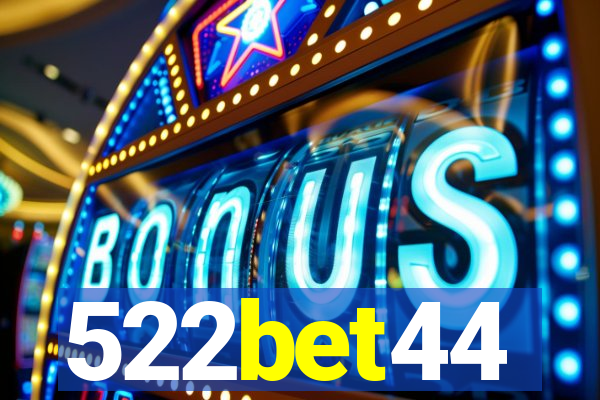 522bet44