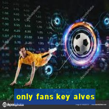 only fans key alves