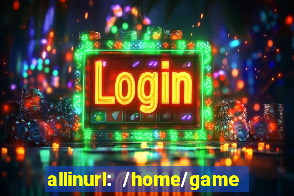 allinurl: /home/game  gamecategoryid=0