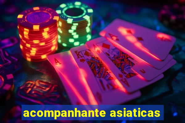 acompanhante asiaticas