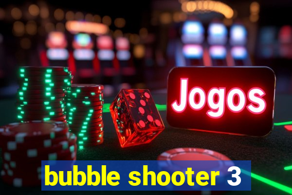 bubble shooter 3