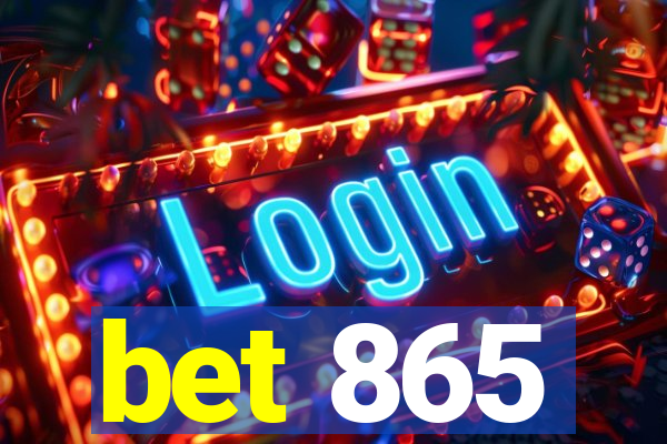 bet 865