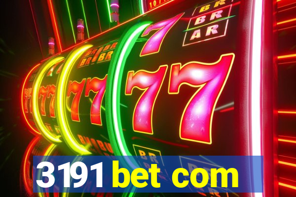 3191 bet com