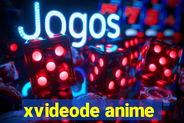 xvideode anime