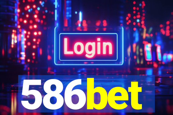 586bet