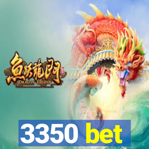 3350 bet