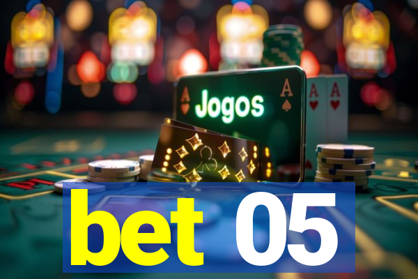 bet 05