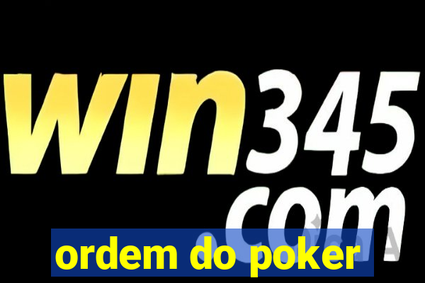 ordem do poker