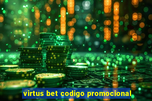 virtus bet codigo promocional