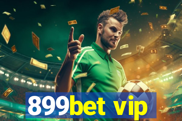 899bet vip