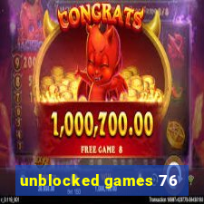 unblocked games 76