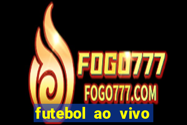 futebol ao vivo futebol muleke