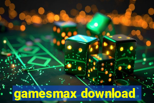 gamesmax download