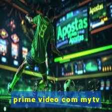 prime video com mytv