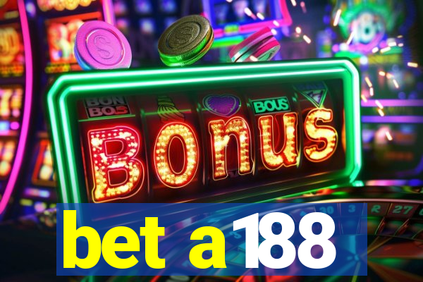 bet a188