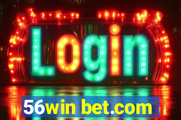 56win bet.com