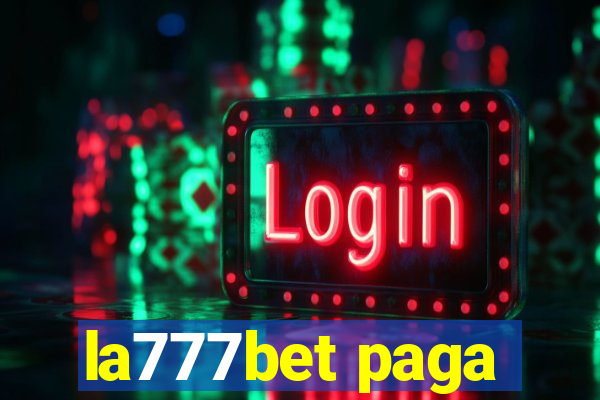 la777bet paga