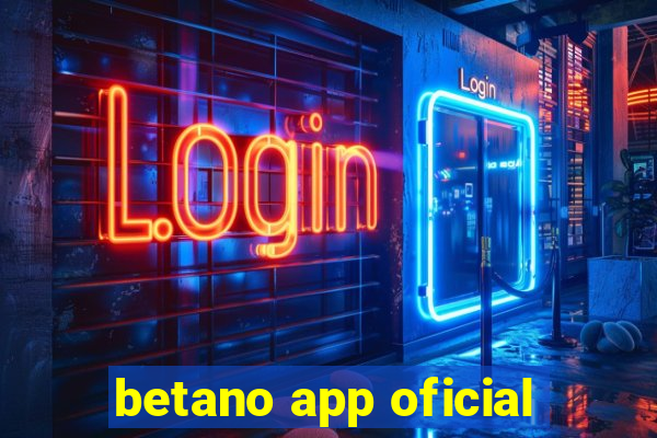 betano app oficial