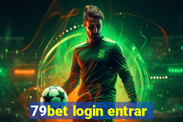 79bet login entrar