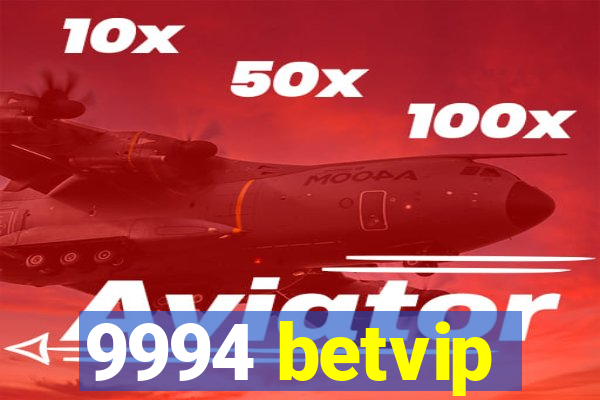 9994 betvip