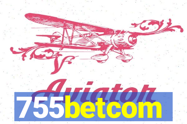 755betcom