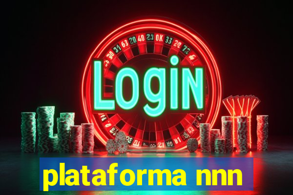 plataforma nnn