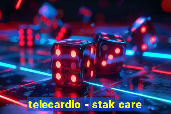 telecardio - stak care