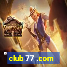 club 77 .com