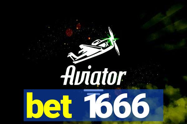 bet 1666