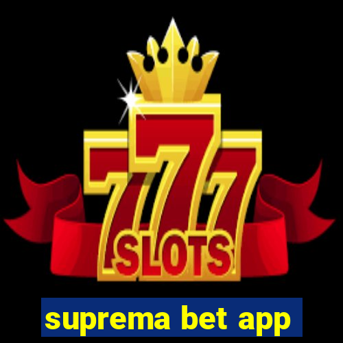 suprema bet app