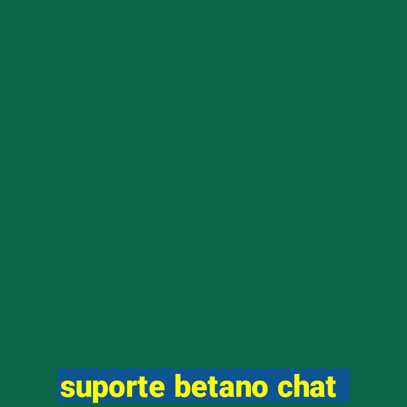 suporte betano chat