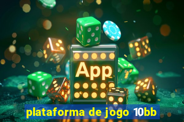 plataforma de jogo 10bb