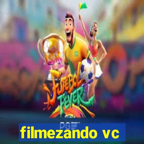 filmezando vc