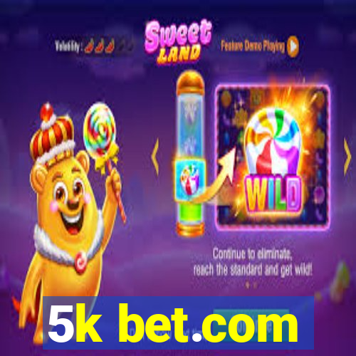 5k bet.com