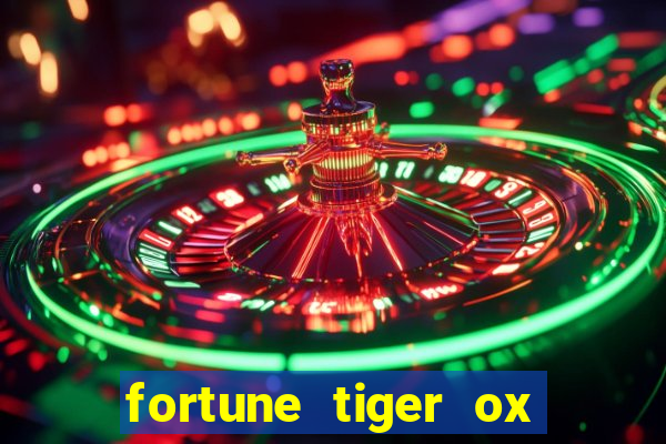 fortune tiger ox demo grátis