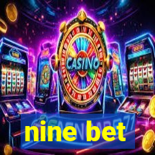 nine bet