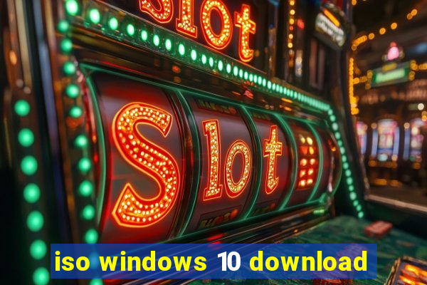 iso windows 10 download