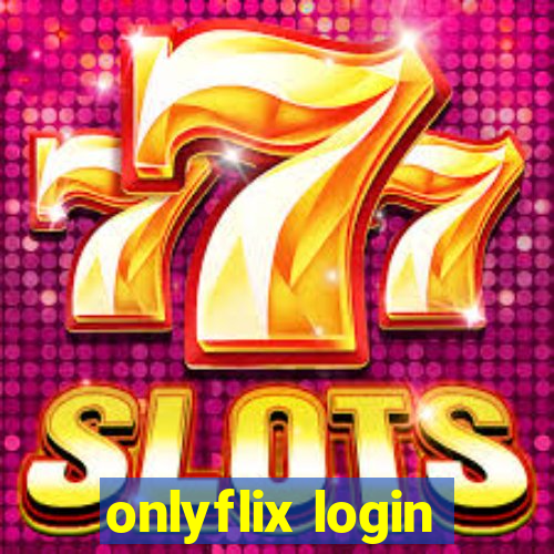 onlyflix login