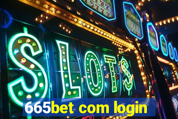 665bet com login