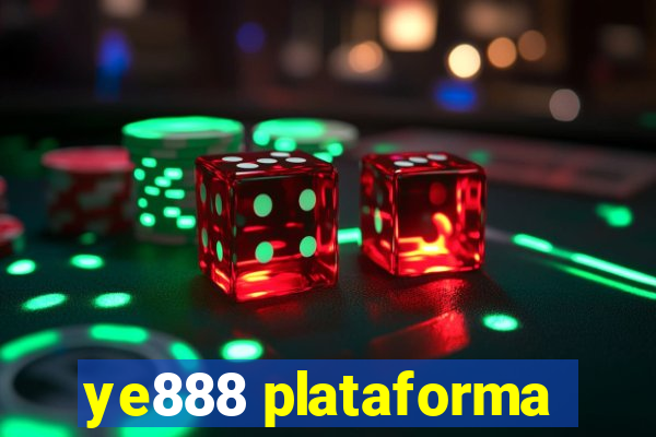 ye888 plataforma