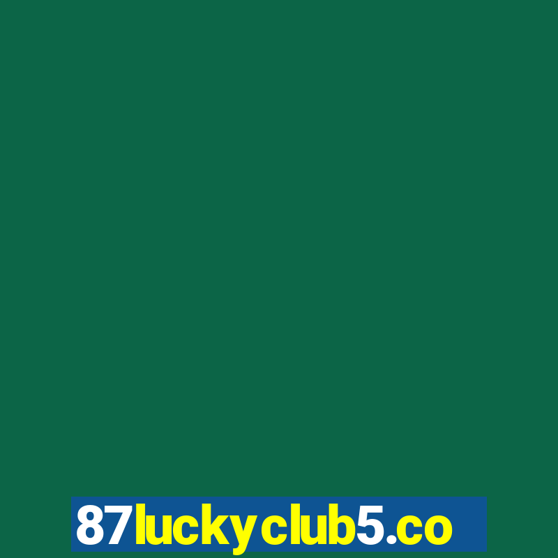 87luckyclub5.com