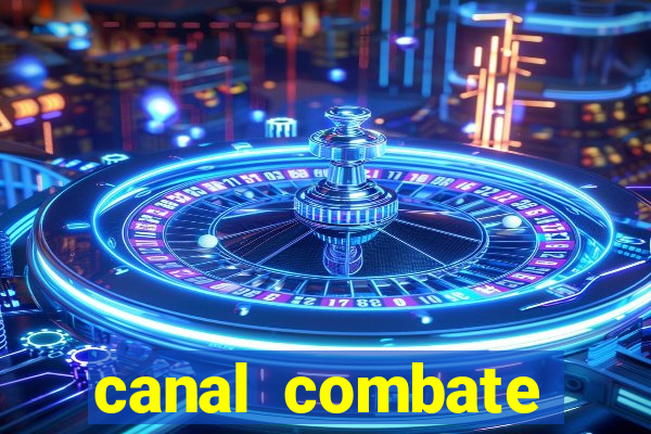 canal combate online ao vivo multicanais