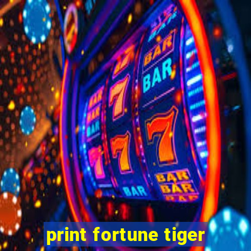 print fortune tiger