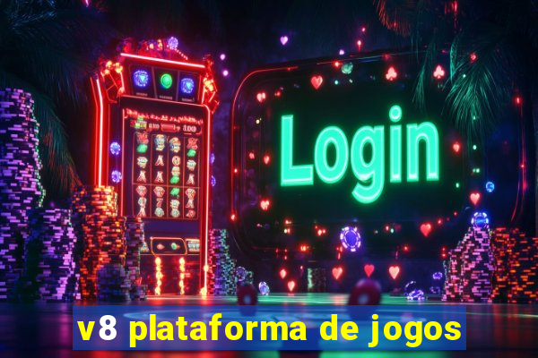 v8 plataforma de jogos