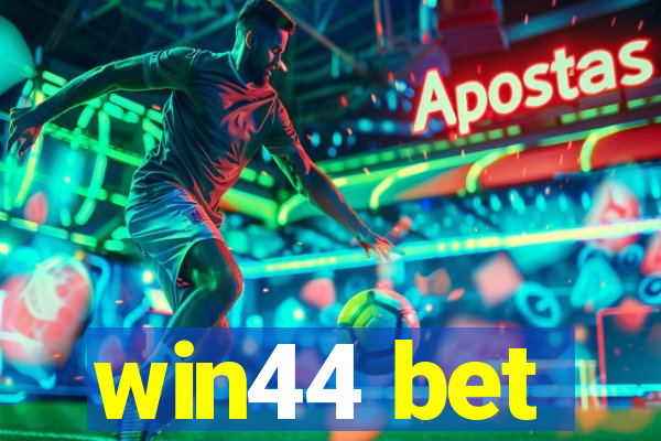 win44 bet