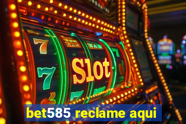 bet585 reclame aqui