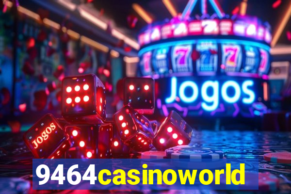 9464casinoworld