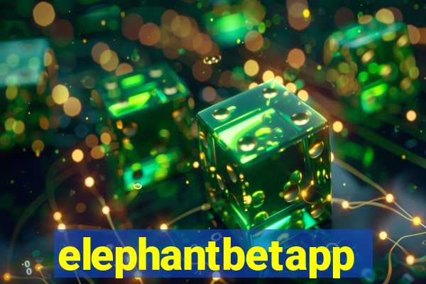 elephantbetapp