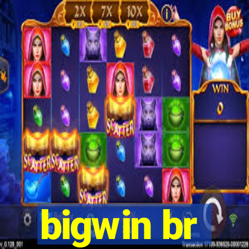 bigwin br